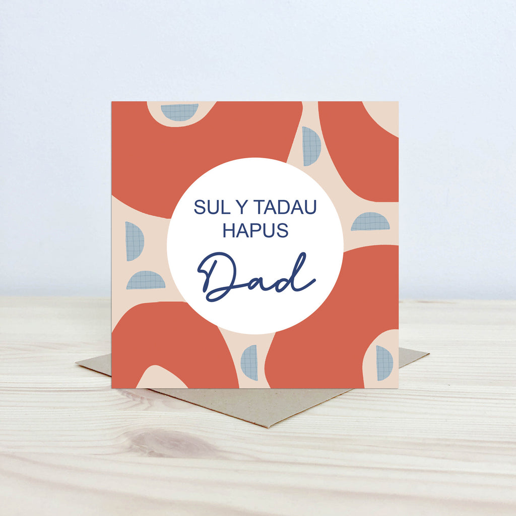 Welsh Father's day card 'Sul y Tadau hapus Dad' - Nansi Nudd