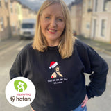 Welsh Christmas Jumper - Nad OH OH OH lig Llawen / Gavin and Stacey - Tŷ Hafan