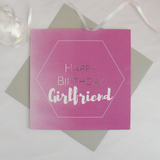 Happy birthday Girlfriend silver foil card - Draenog